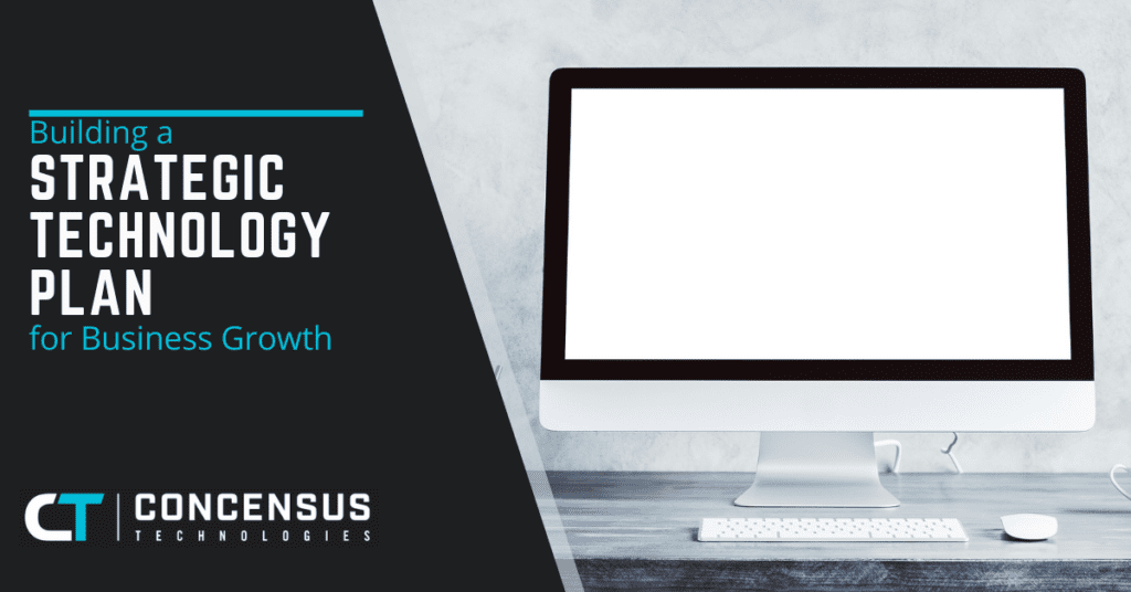 Building a Strategic Technology Plan for Business Growth