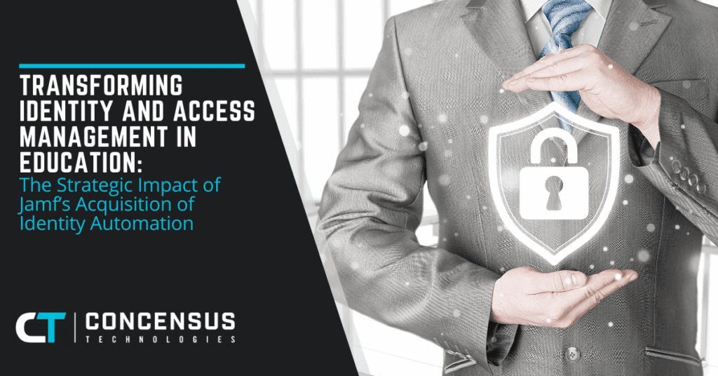 Transforming Identity and Access Management in Education The Strategic Impact of Jamf’s Acquisition of Identity Automation